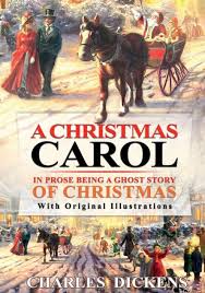 A Christmas Carol in Prose; Being a Ghost Story of Christmas